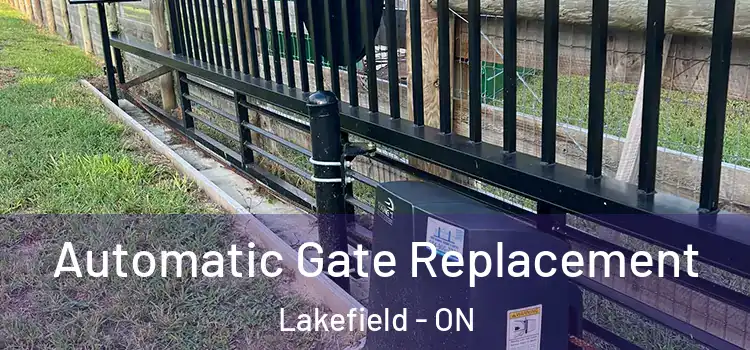  Automatic Gate Replacement Lakefield - ON