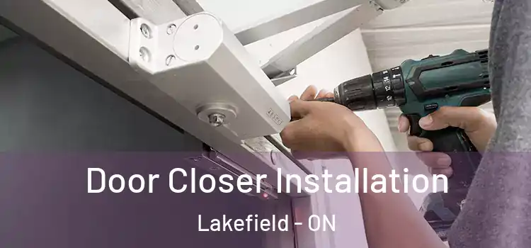  Door Closer Installation Lakefield - ON
