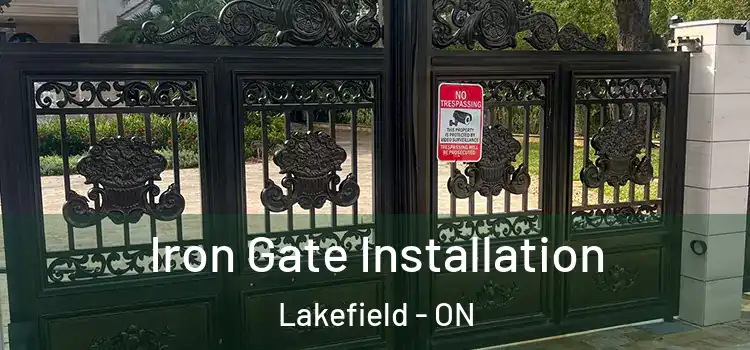 Iron Gate Installation Lakefield - ON