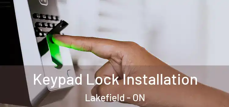 Keypad Lock Installation Lakefield - ON